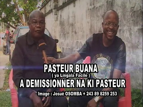 PASTEUR BUANA ADEMISSIONNER NA KI PASTEUR