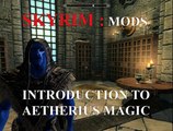 The Elder Scrolls V - Skyrim - Mods - Aetherius Magic