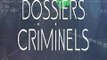 Dossiers criminels. (2)