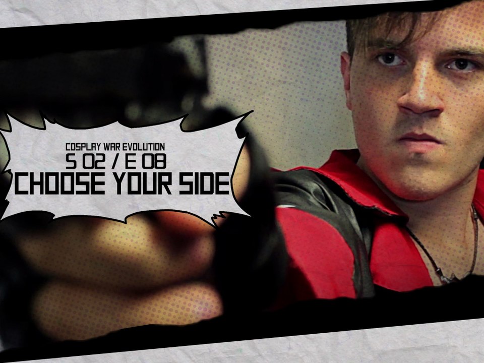 CWE S02X08 - Choose your side