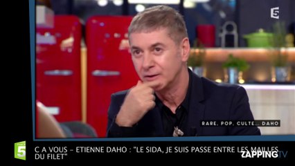 C à vous - Etienne Daho : "Le Sida, je suis passé entre les mailles du filet"