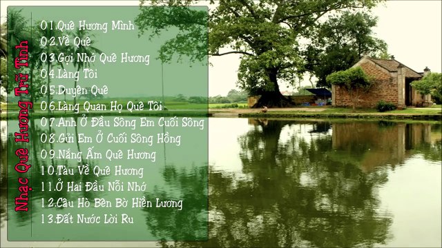 Liên khúc nhạc quê hương hay nhất - Tuyển chọn nhạc trữ tình hay nhất