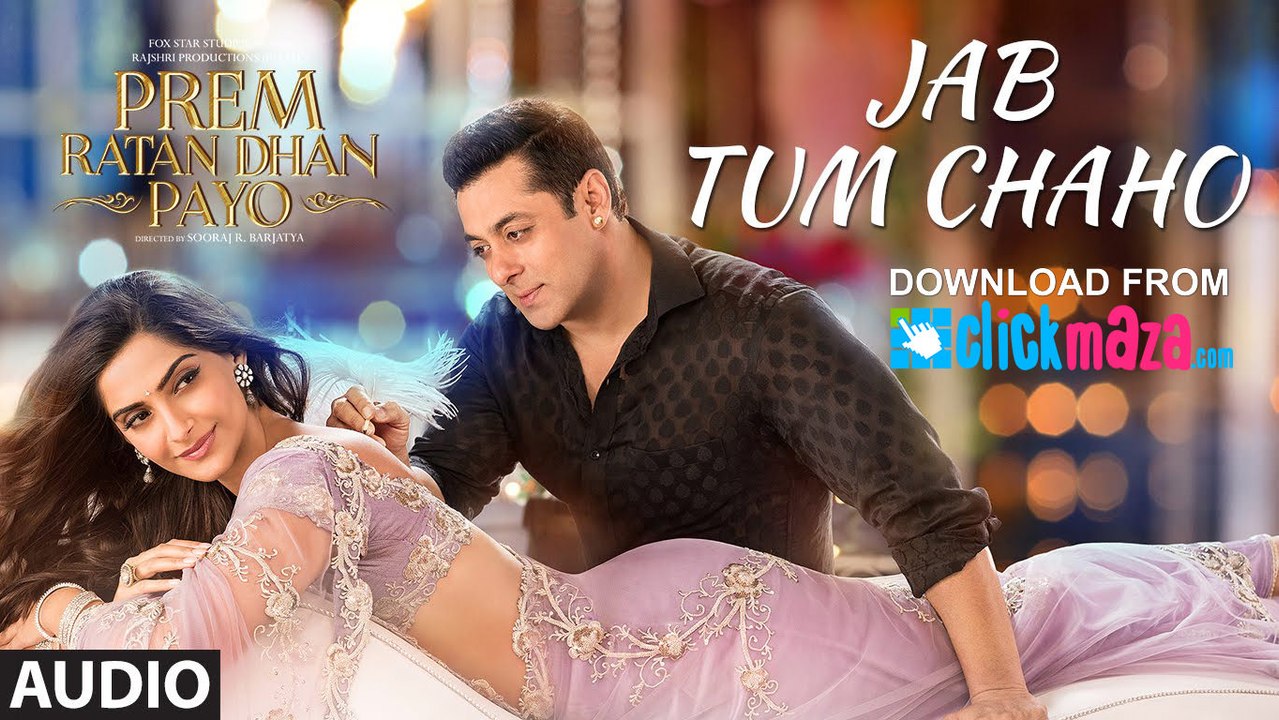 Jab Tum Chaho Video Song (Prem Ratan Dhan Payo) Full HD