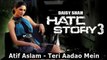 Teri-Aadao-Mein---Atif-Aslam--Zarine-Khan-Karan-Singh-Grover---2015