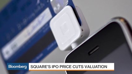 Square's IPO Price of $11-$13: Why the Lower Valuation?