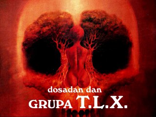 GRUPA T.L.X. - Dosadan dan (1982)