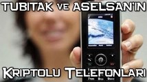 TÜBİTAK ve ASELSAN’ın Kriptolu Telefonları