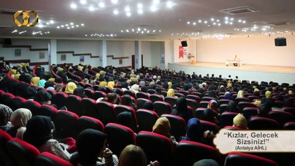 205) Kızlar, Gelecek Sizsiniz! - Antalya AİHL - Nureddin YILDIZ - Sosyal Doku Vakfı