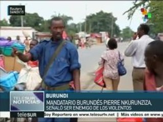 Pdte. de Burundi aseguró ser enemigo de los violentos