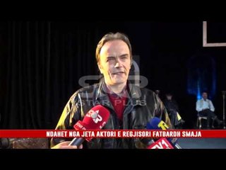 NDAHET NGA JETA AKTORI E REGJISORIFATBARDH SMAJA