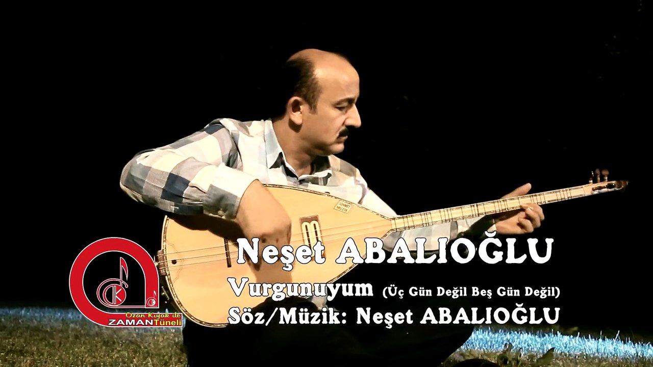 Neşet Abalıoğlu Vurgunuyum