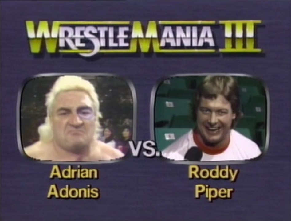 WWF Wrestlemania III - Roddy Piper Vs. Adrian Adonis