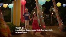 Teen Beach Movie - Meant To Be - Song