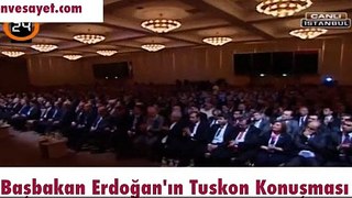 Erdoğan TUSKON için ne demişti?