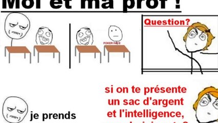 Quand ma prof m'a demandé de choisir entre l'argent et l'intelligence.