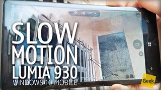 Slow Motion no Windows 10 Mobile - [Câmera Lenta com o Lumia 930]