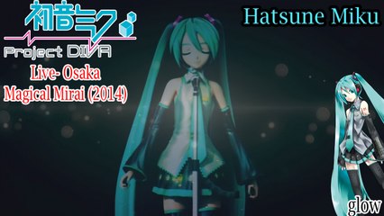 Project DIVA Live- Magical Mirai 2014- Hatsune Miku- glow with subtitles (HD)