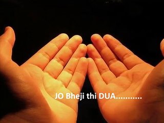 Jo bheji thi Dua...wo ja ka asman sa yun takra gaii............