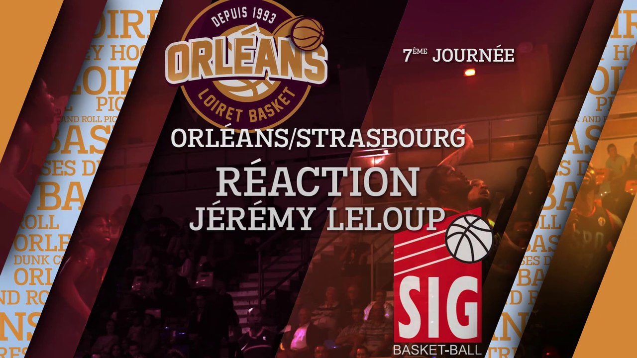 Réaction de Jérémy Leloup - J07 - Orléans reçoit Strasbourg