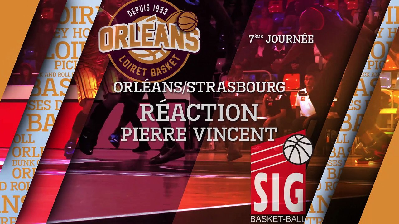 Réaction de Pierre Vincent - J07 - Orléans reçoit Strasbourg