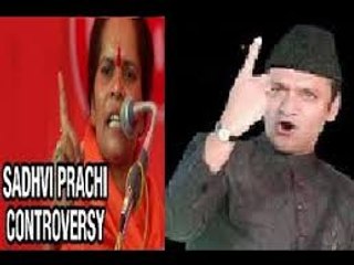 Akbaruddin Owaisi Badly Insulting Sadhvi Prachi On Comments Over Muslims