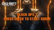 Black Ops 3 Press ENTER to Start Error