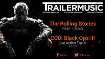 Call of Duty: Black Ops III - Live Action Trailer Music | Seize Glory (The Rolling Stones - Paint It Black)