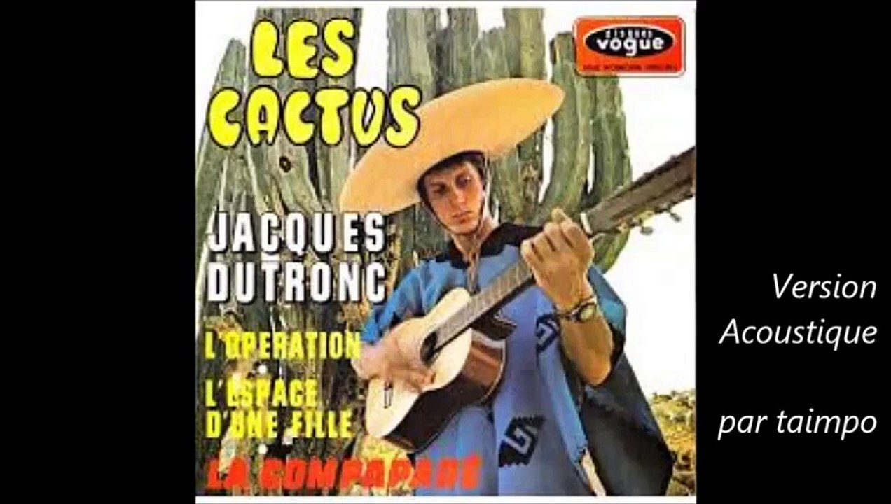 Les Cactus (Jacques Dutronc)