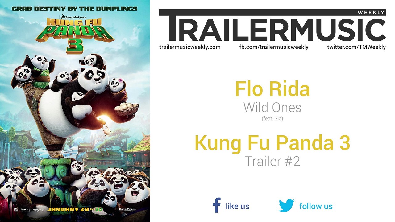 Kung Fu Panda 3 - Trailer #2 Music #5 (Flo Rida - Wild Ones | feat. Sia)