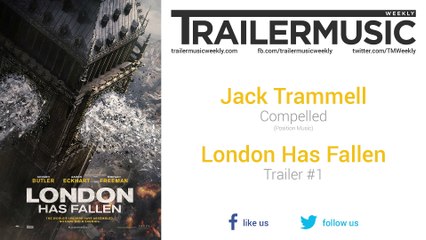 London Has Fallen - Trailer #1 Music #1 (Jack Trammell - Compelled)