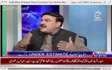 What If Nawaz Sharif Contacts You-Sheikh Rasheed