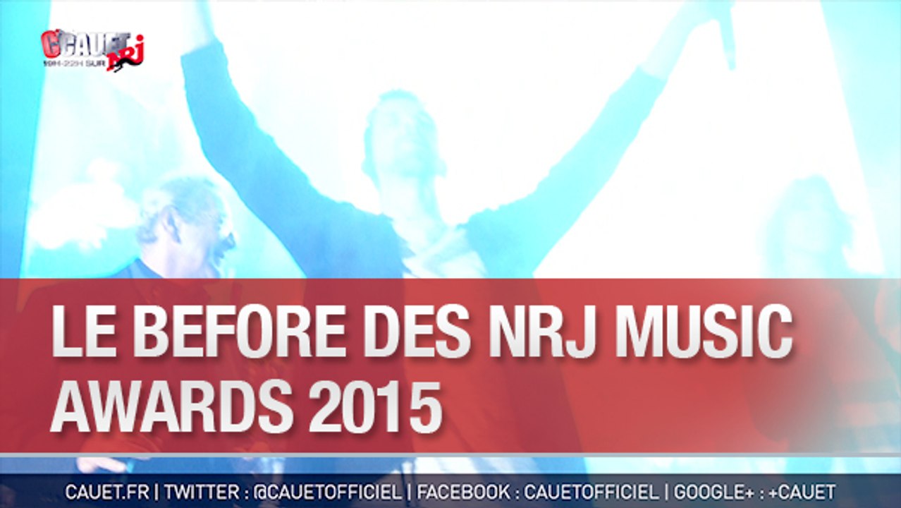 Le Before des NRJ Music Awards 2015 - C'Cauet sur NRJ