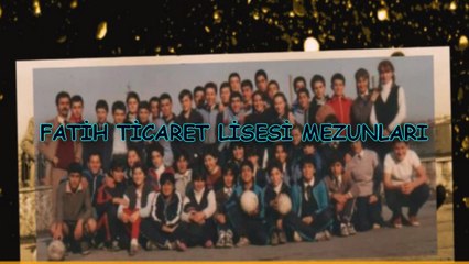 FATİH TİCARET LİSESİ MEZUNLARI