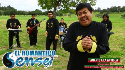 Amarte a la Antigua - El Romantico Sensei