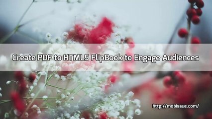 Reach Target Audiences Easier with PDF to FlipBook