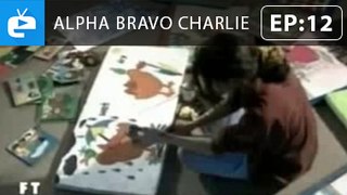 Alpha Bravo Charlie - Episode 12