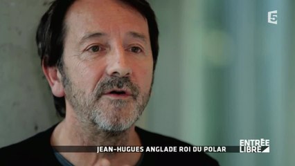 Jean-Hugues Anglade : Roi du polar - Entrée libre