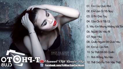 Liên Khúc Nhạc Trẻ Em Của Quá Khứ - Tạm Biệt Em Remix Hay Nhất 2015