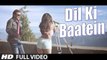 Dil Ki Baatein (Full Video) Shael Oswal | New Song 2015 HD