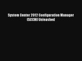 System Center 2012 Configuration Manager (SCCM) Unleashed PDF