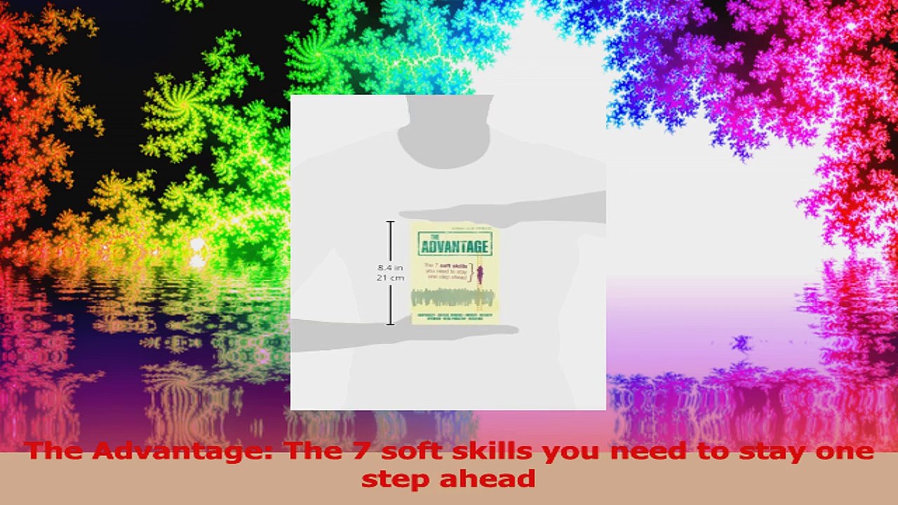 The Advantage The 7 soft skills you need to stay one step ahead Ebook Free