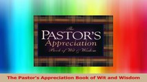 The Pastors Appreciation Book of Wit and Wisdom Ebook Online