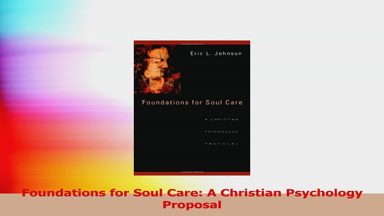 Foundations for Soul Care A Christian Psychology Proposal Ebook Free