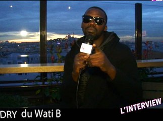 Exclu Vidéo : Dry du Wati B : "Il faut penser à donner le flambeau à la nouvelle génération ! "