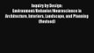 Inquiry by Design: Environment/Behavior/Neuroscience in Architecture Interiors Landscape and