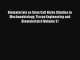 Biomaterials as Stem Cell Niche (Studies in Mechanobiology Tissue Engineering and Biomaterials)