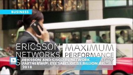 Ericsson and Cisco in network partnership, eye sales of $1 billion by 2018