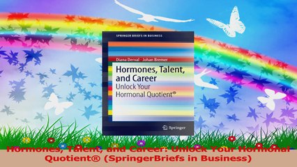Hormones Talent and Career Unlock Your Hormonal Quotient SpringerBriefs in Business Ebook Free