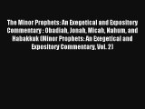 Download The Minor Prophets: An Exegetical and Expository Commentary : Obadiah Jonah Micah