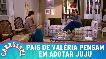 Pais de Valéria pensam em adotar Juju